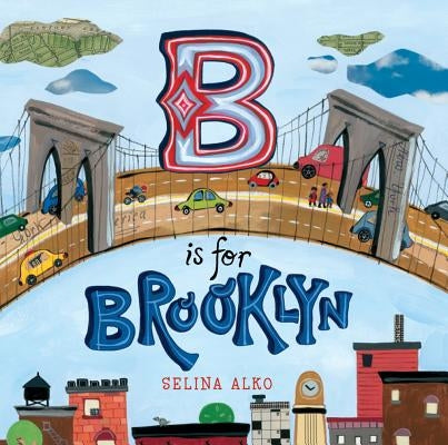 B Is for Brooklyn by Alko, Selina