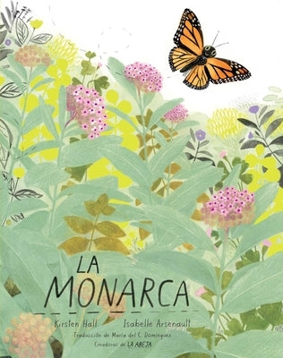 La Monarca (the Monarch) by Hall, Kirsten