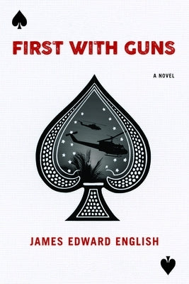 First with Guns by English, James Edward