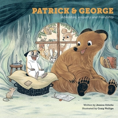 Patrick and George - Adventure, empathy and friendship by Urlichs, Jessica