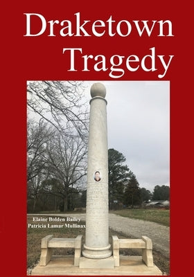 Draketown Tragedy by Bailey, Elaine Bolden
