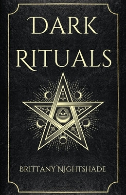 Dark Rituals by Nightshade, Brittany