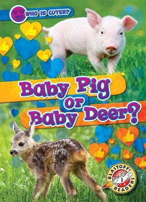 Baby Pig or Baby Deer? by Schuh, Mari C.