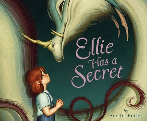 Ellie Has a Secret by Bothe, Amelia