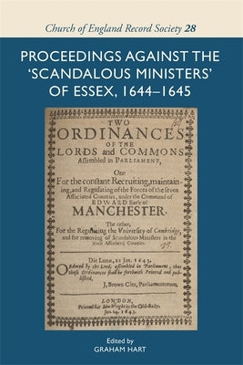 Proceedings Against the 'Scandalous Ministers' of Essex, 1644-1645 by 