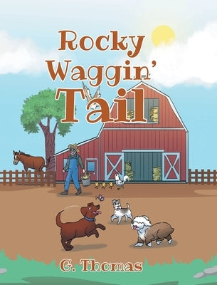 Rocky Waggin' Tail by Thomas, G.