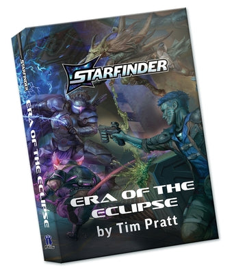 Era of the Eclipse: A Starfinder Novel: A Starfinder Novel by Pratt, Tim