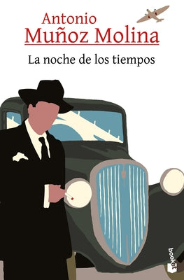 La Noche de Los Tiempos by Mu&#195;&#177;oz Molina, Antonio