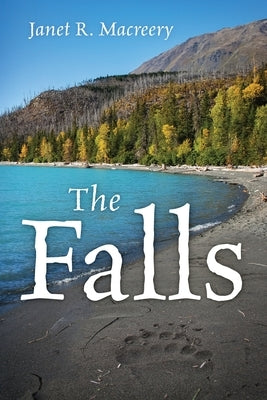The Falls by Macreery, Janet R.