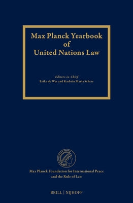 Max Planck Yearbook of United Nations Law, Volume 25 (2021) by De Wet, Erika