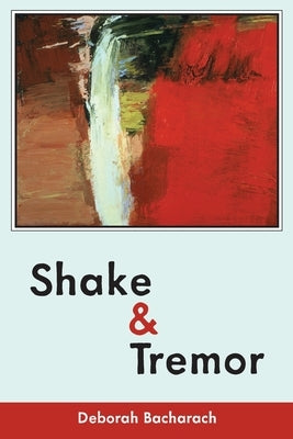 Shake and Tremor by Bacharach, Deborah
