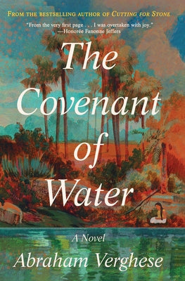 The Covenant of Water by Verghese, Abraham