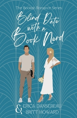 Blind Date with a Book Nerd by Dansereau, Erica