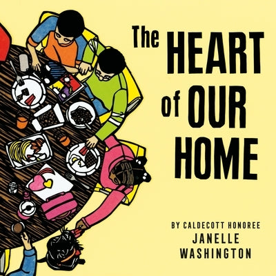 The Heart of Our Home by Washington, Janelle