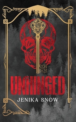 Unhinged: A Twisted Romance by Snow, Jenika