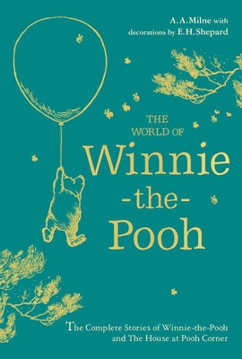 Winnie-The-Pooh: The World of Winnie-The-Pooh by Milne, A. a.