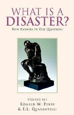 What Is a Disaster? by Perry, Ronald W.