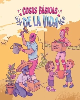 Cosas básicas de la vida by Ledesma RodrÃ­guez, JosÃ© Pablo