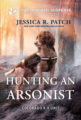 Hunting an Arsonist by Patch, Jessica R.