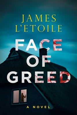 Face of Greed by L'Etoile, James