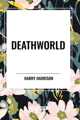 Deathworld by Harrison, Harry