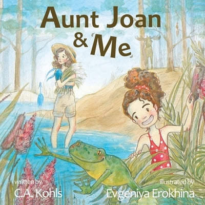 Aunt Joan & Me by Kohls, C. a.