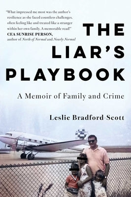 The Liar's Playbook: A Memoir of Family and Crime by Bradford-Scott, Leslie