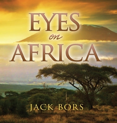 Eyes On Africa by Bors, Jack
