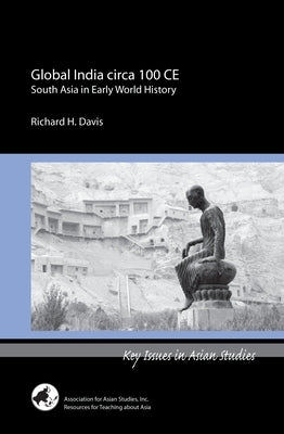 Global India Circa 100 CE by Davis, Richard H.