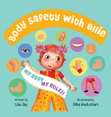 Body Safety with Ollie: My body, my rules by Jay, Lisa