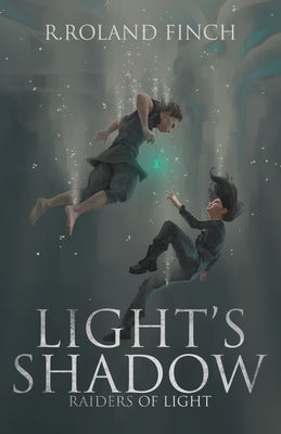 Light's Shadow by Finch, R. Roland