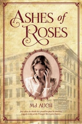 Ashes of Roses by Auch, Mj
