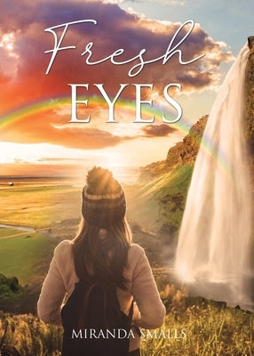 Fresh Eyes by Smalls, Miranda