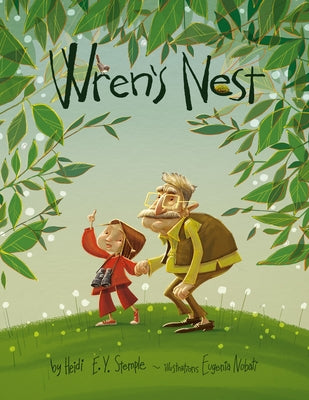 Wren's Nest: A Picture Book by Stemple, Heidi