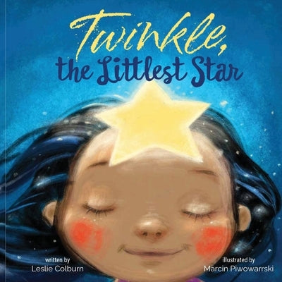 Twinkle, the Littlest Star by Colburn, Leslie