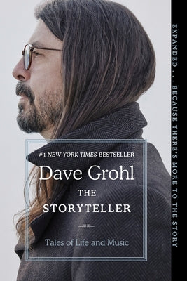 The Storyteller: Tales of Life and Music by Grohl, Dave