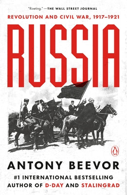 Russia: Revolution and Civil War, 1917-1921 by Beevor, Antony