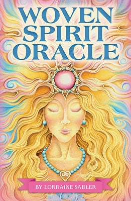Woven Spirit Oracle by Sadler, Lorraine