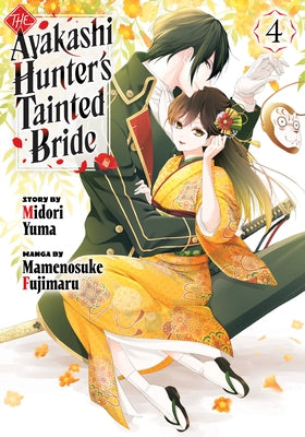 The Ayakashi Hunter's Tainted Bride 4 by Yuma, Midori