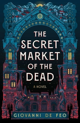 The Secret Market of the Dead by de Feo, Giovanni