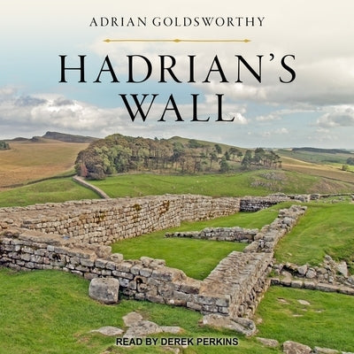 Hadrian's Wall Lib/E by Perkins, Derek