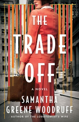 The Trade Off by Greene Woodruff, Samantha