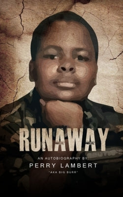 Runaway: Autobiography by Lambert, Perry