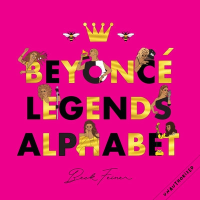 Beyonce Legends Alphabet by Feiner, Beck