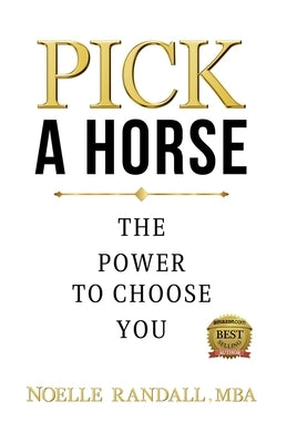 Pick a Horse by Randall, Noelle