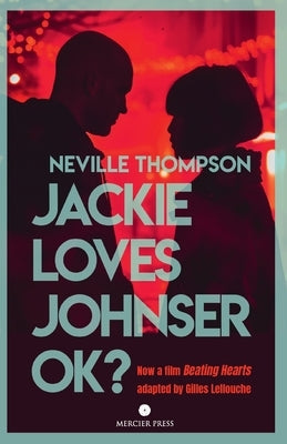 Jackie Loves Johnser OK? by Thompson, Neville