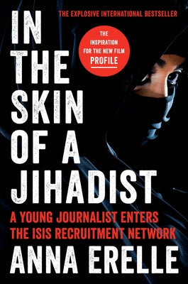 In the Skin of a Jihadist by Erelle, Anna