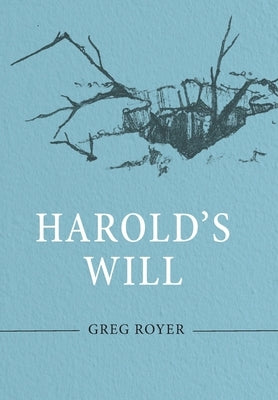 Harold's Will by Royer, Greg