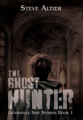 The Ghost Hunter by Altier, Steve