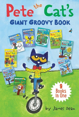 Pete the Cat's Giant Groovy Book: 9 Stories in 1 Book by Dean, James